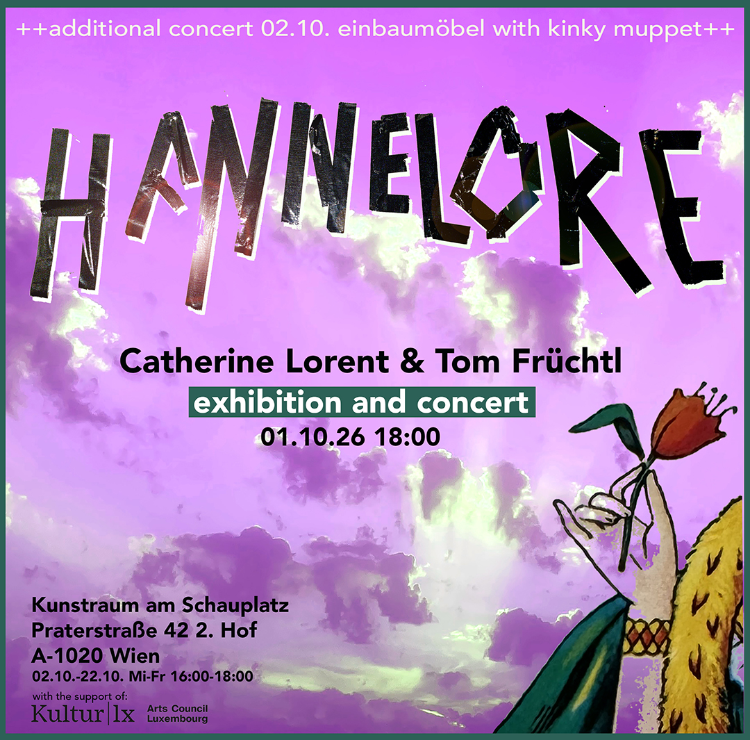 HANNELORE — Catherine Lorent and Tom Früchtl: exhibition and concerts in Vienna, October 2026